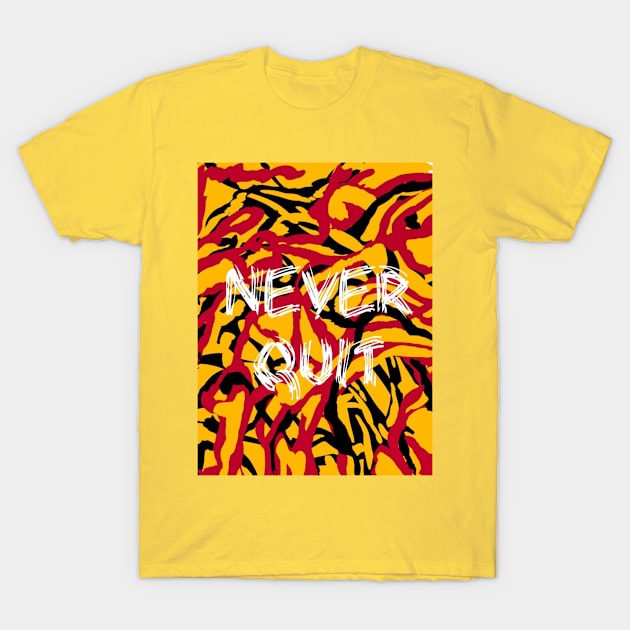 Never Quit T-Shirt by heyokamuse